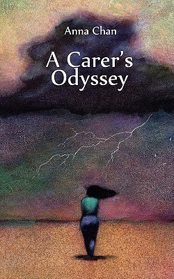 A Carer's Odyssey - Anna Chan