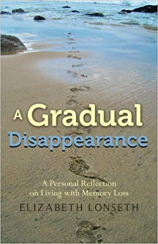A Gradual Disappearance - Elizabeth Lonseth